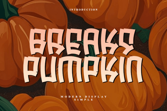 Breaks Pumpkin: The Font That Elevates Your Brand