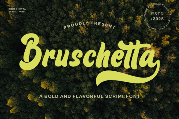 Bruschetta: A Font That Speaks with Character