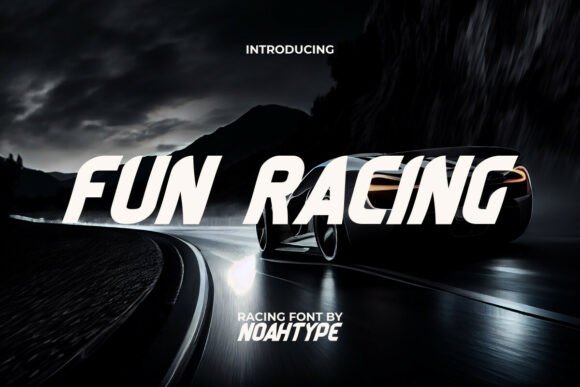 Fun Racing: The Font That Speeds Up Your Campaign